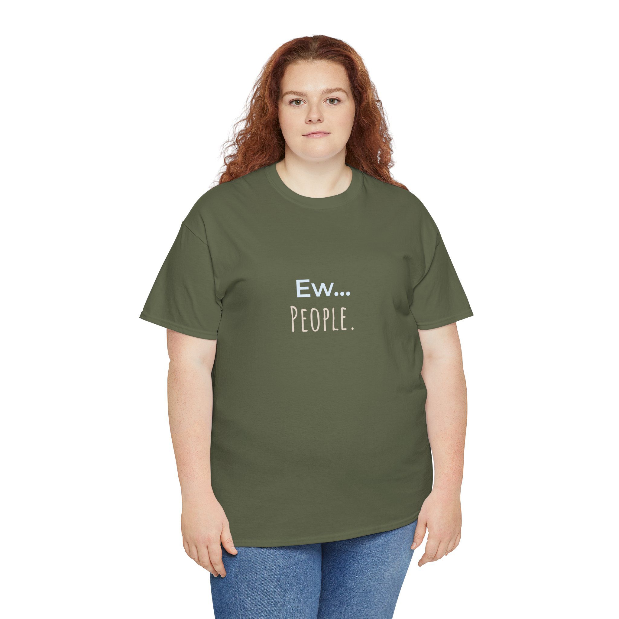 Ew... People. T-Shirt | Funny Sarcastic Quote Tee