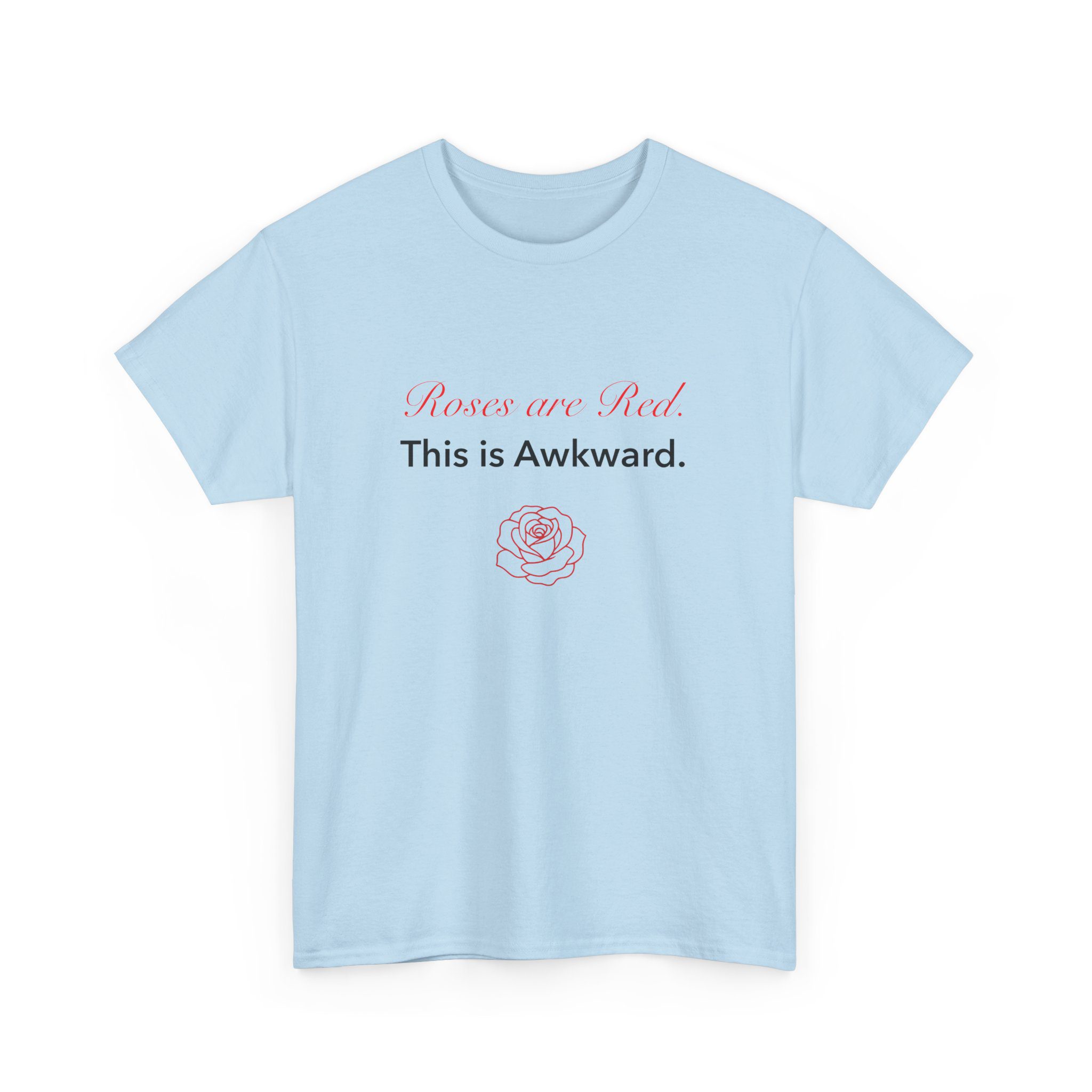"Roses are Red. This is Awkward" Funny Relationship Tee - Image 3
