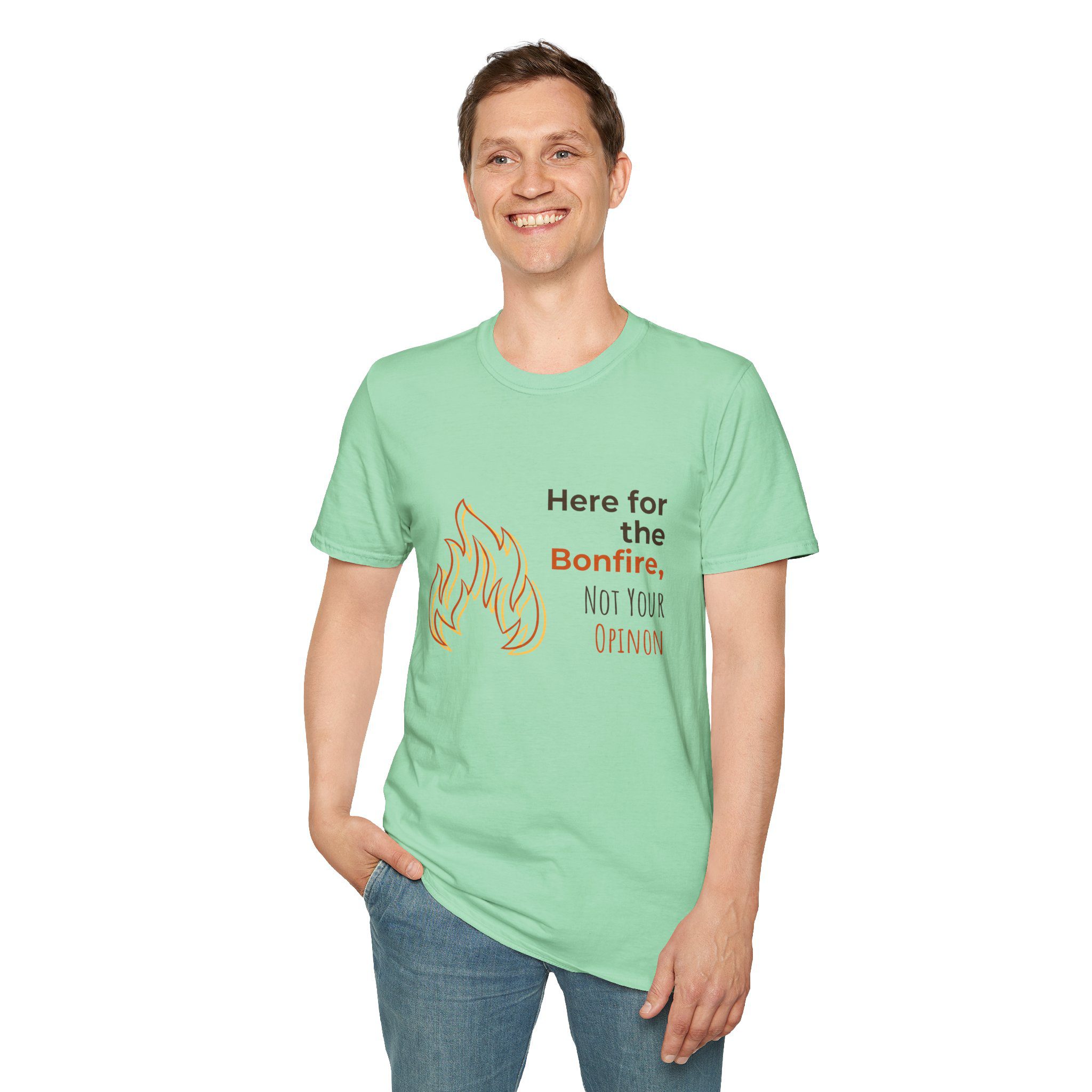 "Here for the Bonfire, Not Your Opinion" Casual Tee - Image 6